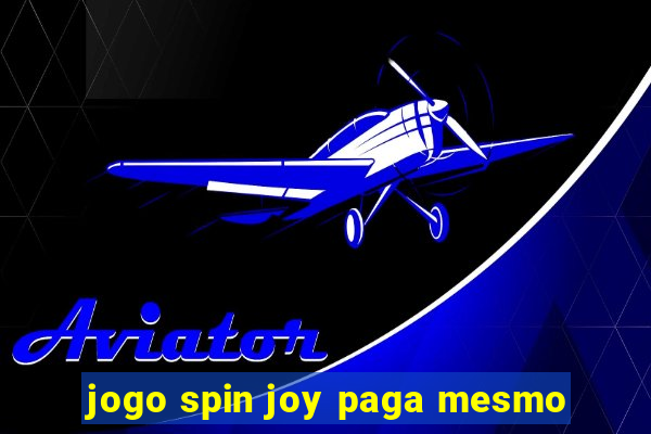 jogo spin joy paga mesmo